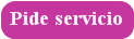 Pide servicio